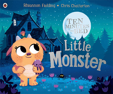 Ten Minutes To Bed Little Monster